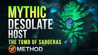 Method VS The Desolate Host  Tomb of Sargeras Mythic [upl. by Nodnorb209]