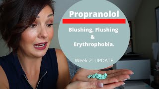 MY EXPERIENCE WITH PROPRANOLOL Blushing amp Erythrophobia  Update Week 2 [upl. by Nortna]