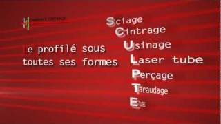 CHARENTE CINTRAGE  SCIAGE CINTRAGE USINAGE LASER TUBE PERCAGE TARAUDAGE ACIER INOX ALUMINIUM [upl. by Ikciv]