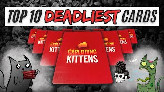 Top 10 DEADLIEST Exploding Kittens Cards [upl. by Faydra]