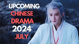 Most Anticipated Chinese Dramas July 2024 [upl. by Leena]