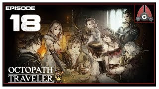 Lets Play Octopath Traveler With CohhCarnage  Episode 18 [upl. by Stevens]