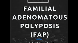 Familial Adenomatous Polyposis FAP [upl. by Ailat]