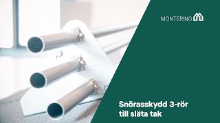 Montering Snörasskydd 3 rör till släta tak [upl. by Akino]