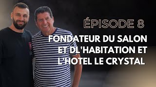 125 Millions en 2001 Fondateur du salon de lhabitation et de lhôtel Le Crystal [upl. by Suvart]