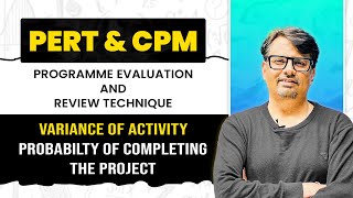 PERT amp CPM  Variance of Activity  Probability of Completing the Project by GP Sir [upl. by Estella]