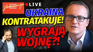 Ukraina KONTRATAKUJE WYGRA wojnę NA ŻYWO Gość dr Bartłomiej RADZIEJEWSKI l Raport Złotorowicza [upl. by Scheck]