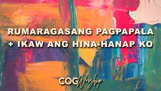 RUMARAGASANG PAGPAPALA  IKAW ANG HINAHANAP KO  Cover by COG Worship [upl. by Mario]