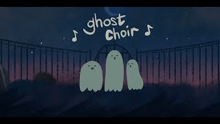 ghost choir 👻🎵 [upl. by Austen155]