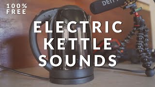 Electric Kettle Boiling Water Sound Effects  RoyaltyFree Sounds [upl. by Ecnarret]