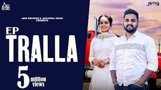 Tralla Official Audio Gopi Talwara  Sukhpreet Kaur  Bravo Music  Punjabi Songs 2023 [upl. by Bonnette]