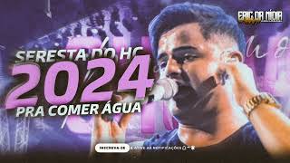 HEITOR COSTA 2024  SERESTA DO HC PRA COMER ÁGUA REPERTÓRIO NOVO FEVEREIRO 2024  CD ATUALIZADO [upl. by Odracir281]