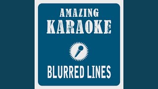 Blurred Lines Karaoke Version Originally Performed By Robin Thicke amp TI Pharrell [upl. by Goldwin]