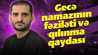 Gecə namazının fəziləti və qılınma qaydası  Seyyid Elman [upl. by Rothberg]