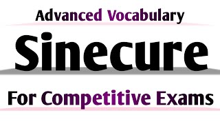 Advanced English Vocabulary  Advanced English Words  Sinecure Meaning [upl. by Arul]