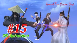 Ntxoov Yias The Hmong Shaman Warrior 3D Animation part 15 [upl. by Tager]