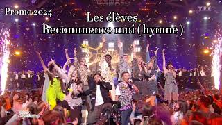 Les élèves  Recommence moi  hymne  Star ac 2024 [upl. by Dituri994]