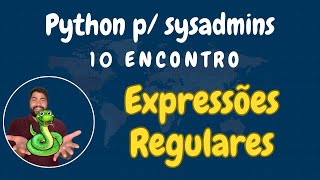 Encontro 10  Python 101 para SysAdmins [upl. by Zeuqirdor]