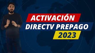 Activación Directv Prepago 2023 [upl. by Tammany452]