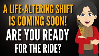 Get Ready for a LifeChanging Journey Ahead Big Shifts Are Coming  Abraham Hicks [upl. by Akem]