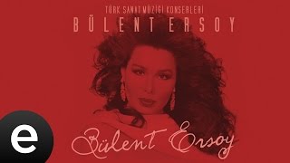 Hasta Kalbimde Yanan Derdi Niçin Anlamadın Bülent Ersoy Official Audio bülentersoy  Esen Müzik [upl. by Fabrienne]