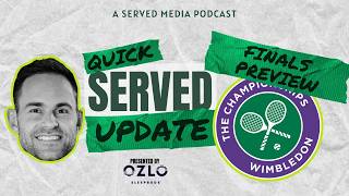 QUICK SERVED WIMBLEDON DAY 12  FINALS PREVIEW [upl. by Kcirdle]