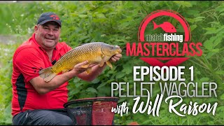 Match Fishing Masterclass  Will Raison  Pellet Waggler [upl. by Severin]