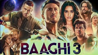 Baaghi 3 2020 Full Movie In Hindi Fact amp Details  Tiger Shroff Shraddha Kapoor Riteish Deshmukh [upl. by Feliza585]