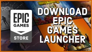 How to Download Epic Games Launcher to Desktop 2023 [upl. by Derron]