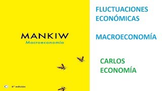 Introducción a Ciclos Económicos  Macroeconomía de Mankiw [upl. by Melia237]