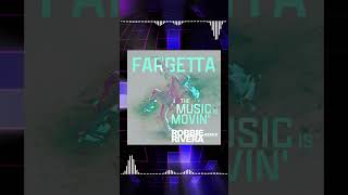 Fargetta  The Music Is Movin Robbie Rivera Remix [upl. by Ellette]