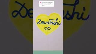 Devanshi🌼craft youtubeshorts shortvideos cute trending satisfyingcalligraphy [upl. by Suirtimid]