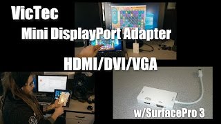 VicTech Mini DisplayPort Adapter HDMI DVI VGA  wSurface Pro 3 [upl. by Kimura407]