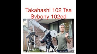 Takahashi 102 TSA VS Svbony 102ED telescope refractor svbony moon takahashi astronomy [upl. by Jory402]