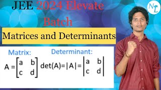 JEE 2024  Matrices and Determinants one shot  ELEVATE BATCH 2024 Must watch video jee2024 [upl. by Ungley976]