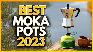 5 Best Moka Pots In 2023 [upl. by Etnoek182]