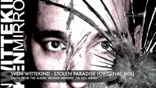 SVEN WITTEKIND  STOLEN PARADISE ORIGINAL MIX [upl. by Tamarah]