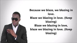 Erphaan Alves Blaze In Love Lyrics [upl. by Eustacia801]