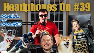 Bitcoin DOGE amp Elon Musk Japan Beats USA in Football  Mall On Mars  Headphones On 39 [upl. by Hughett]