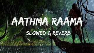 Aathma Raama Slowed amp Reverb Brodha V [upl. by Novar358]