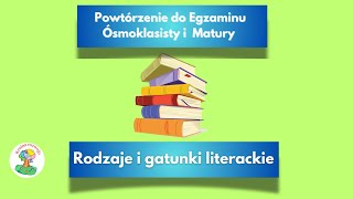 Rodzaje i gatunki literackie  Powtórka do egzaminu ósmoklasisty z polskiego [upl. by Maryanna276]