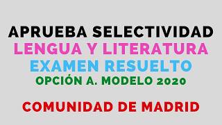 EXAMEN RESUELTO MODELO 2020 EVAU OPCIÓN A LENGUA [upl. by Harrison]