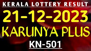 LOTTERY RESULT KERALA 21122023 KARUNYA PLUS KN501 [upl. by Nosnorb446]