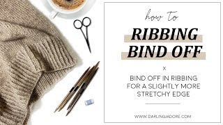 Knitting Help Bind Off In Ribbing [upl. by Ennahgiel]