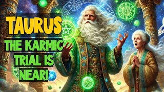 😱♉TAURUS 2025 is the year of fatal changes WILL YOU STAND THE TEST OF KARMA [upl. by Bailar243]