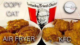 Kentucky Fried Chicken Recipe  Air Fryer  No Oil  Secret 11 Spices HERE  KFC [upl. by Aicilav]