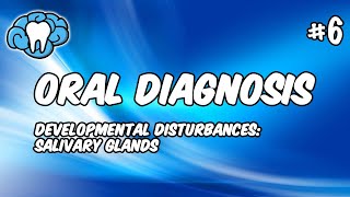 Oral Diagnosis  Developmental Disturbances of Salivary Glands  INBDE ADAT [upl. by Gosney]