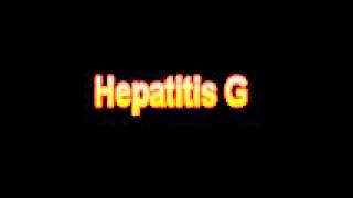 What Is The Definition Of Hepatitis G  Medical Dictionary Free Online Terms [upl. by Villada]