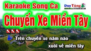 Karaoke  Chuyến Xe Miền Tây Song Ca  Nhạc Sống Duy Tùng [upl. by Chadwick]