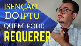 ISENÇÃO DO IPTU SAIBA COMO DESCOBRIR SE VOCÊ TEM DIREITO TEM MAIS DE 60 ANOS SAIBA COMO REQUERER [upl. by Etrem]